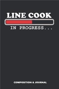 Line Cook in Progress