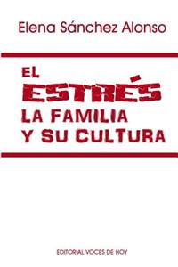 estrés, la familia y su cultura