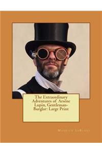 The Extraordinary Adventures of Arsène Lupin, Gentleman-Burglar