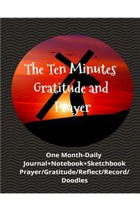 The Ten Minutes Gratitude and Prayer