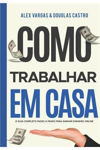 Como Trabalhar Em Casa