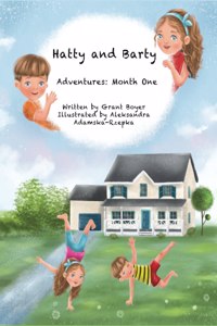 Hatty and Barty's Adventures Month One