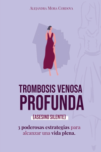 Trombosis Venosa profunda