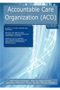 Accountable Care Organization (Aco)