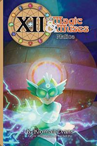 XII Of Magic and Muses Vol 3 Malice