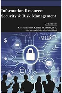 Information Resources Security and Risk Management