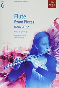 Flute Exam Pieces from 2022, ABRSM Grade 6