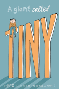 A Giant Called Tiny