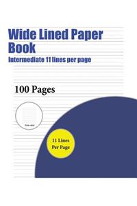 Wide Lined Paper Book (Intermediate 11 lines per page)