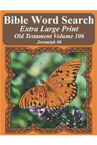 Bible Word Search Extra Large Print Old Testament Volume 106