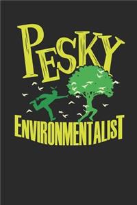 Pesky Environmentalist