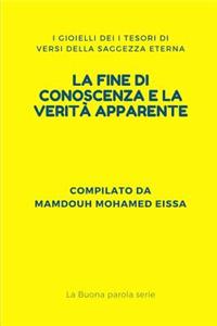 Fine Di Conoscenza E La Verità Apparente