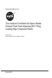 Test-Analysis Correlation for Space Shuttle External Tank Foam Impacting Rcc Wing Leading Edge Component Panels