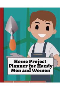 Home Project Planner for Handy Men and Women
