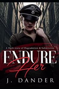 Endure Her