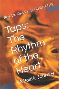 Taps; The Rhythm of the Heart