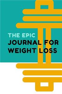 The Epic Journal for Weight Loss