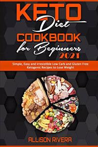 Keto Diet Cookbook for Beginners 2021