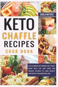 Keto Chaffle Recipes Cookbook