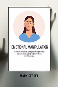 Emotional Manipulation