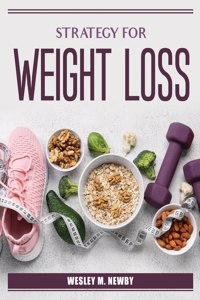 Strategy for Weight Loss