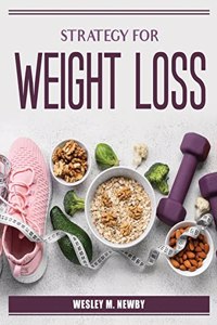 Strategy for Weight Loss