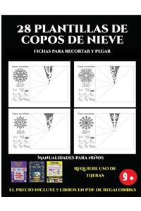 Fichas para recortar y pegar (28 plantillas de copos de nieve 2: Actividades de plástica y manuales difíciles para niños): 28 plantillas de copos de nieve: divertidas actividades artísticas y de manualidades de ni