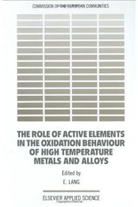 The Role of Active Elements in the Oxidation Behaviour of High Temperature Metals and Alloys