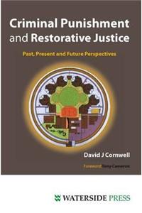 Criminal Punishment and Restorative Justice