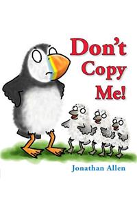 Don't Copy Me!
