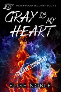 Gray is My Heart - Clean Version