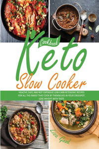 Keto Slow Cooker Cookbook