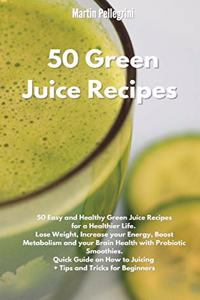 50 Green Juice Recipes