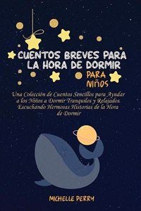 Cuentos breves para la hora de dormir para niños
