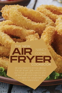 The New Air Fryer Cookbook
