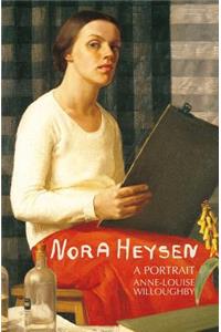 Nora Heysen: A Portrait