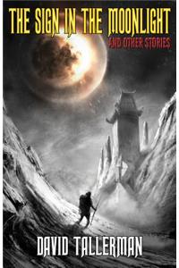Sign in the Moonlight: And Other Stories