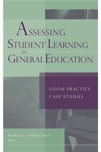 Assessing Student Learning in General Education
