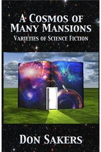 Cosmos of Many Mansions