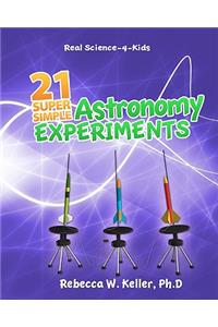 21 Super Simple Astronomy Experiments