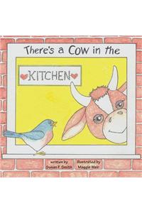 There's a Cow in the Kitchen