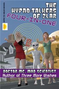 Hypno-Talkers Of Zlar Four-In-One