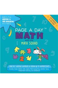 Page a Day Math Addition & Math Handwriting Book 1 Set 2: Practice Writing Numbers & Adding 6 to Numbers 0-5