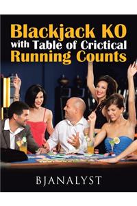 Blackjack KO with Table of Critical Running Counts