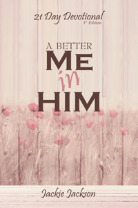 A Better Me in Him