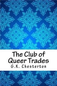 The Club of Queer Trades