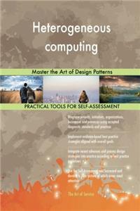 Heterogeneous Computing: Master the Art of Design Patterns