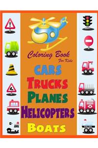 Cars Trucks Planes Boats Helicopters Boats Coloring Book