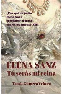 ELENA SANZ Tú serás mi reina