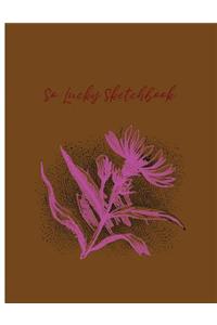 So Lucky Sketchbook